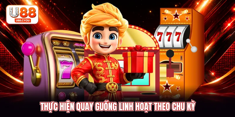 Thực hiện quay guồng linh hoạt theo chu kỳ